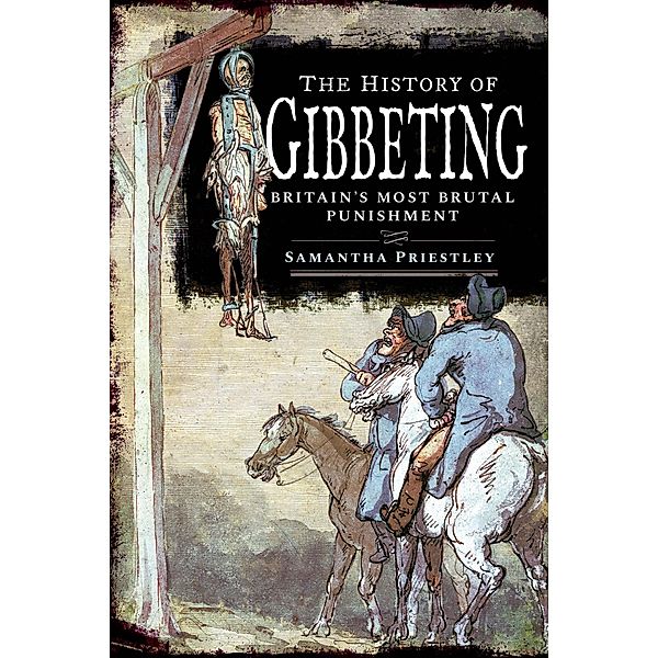 History of Gibbeting, Priestley Samantha Priestley