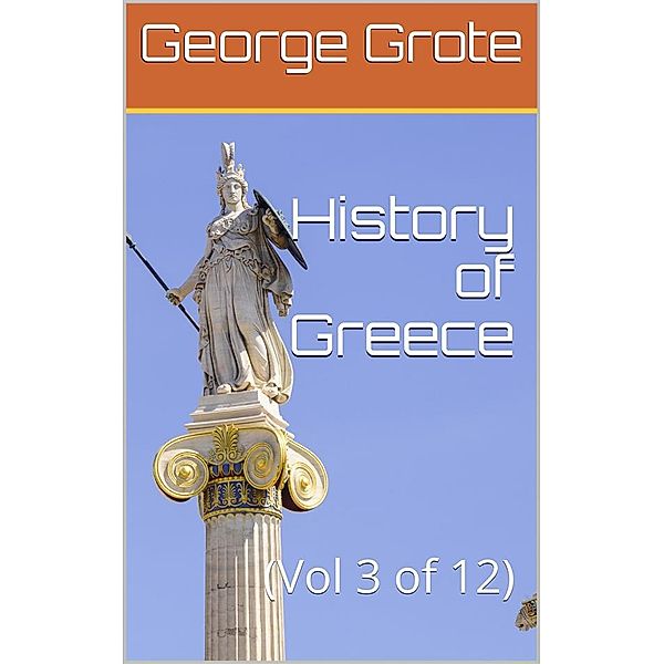 History of Greece, Volume 03 (of 12), George Grote