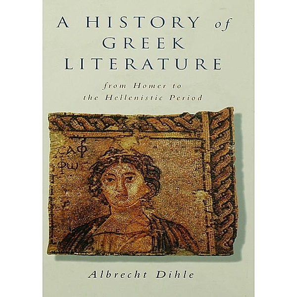 History of Greek Literature, Albrecht Dihle