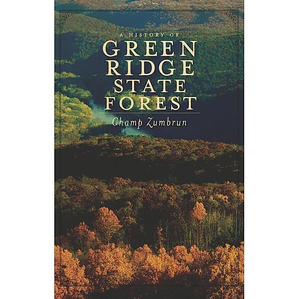 History of Green Ridge State Forest, Champ Zumbrun