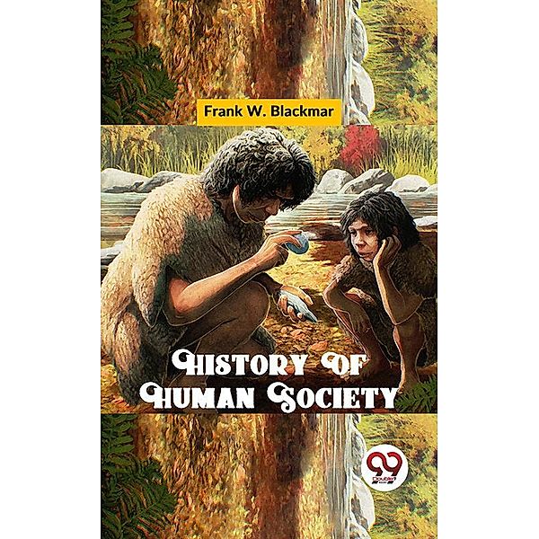 History Of Human Society, Frank W. Blackmar