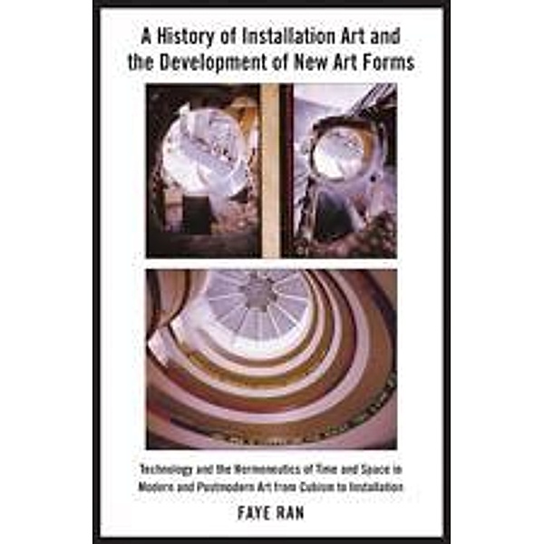 History of Installation Art and the Development of New Art Forms, Faye Ran