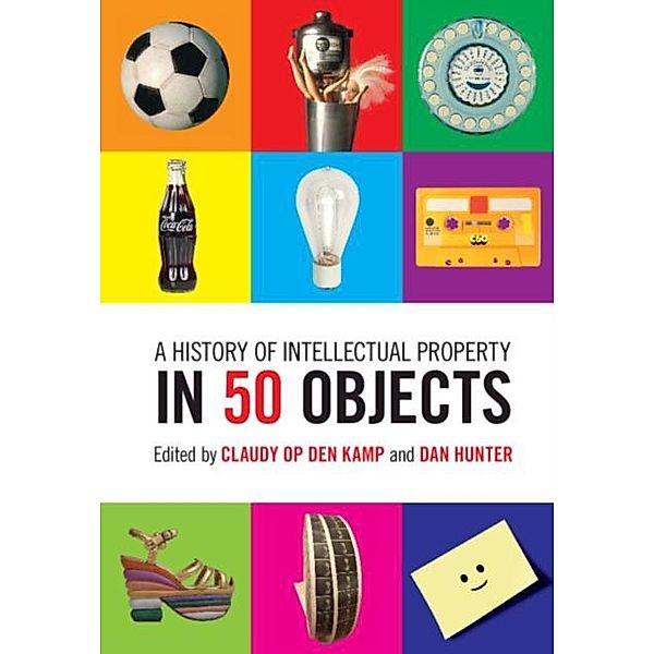 History of Intellectual Property in 50 Objects