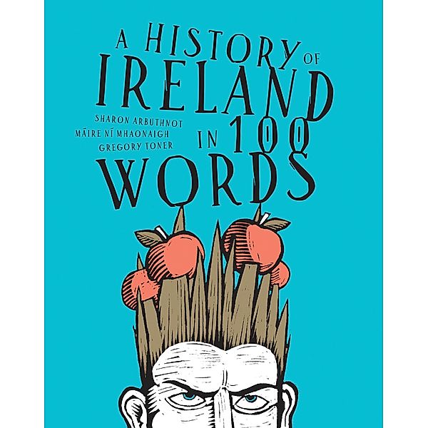 history of Ireland in 100 words, Sharon Arbuthnot