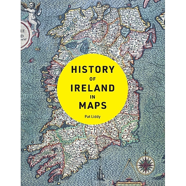 History of Ireland in Maps, Pat Liddy, Collins Books