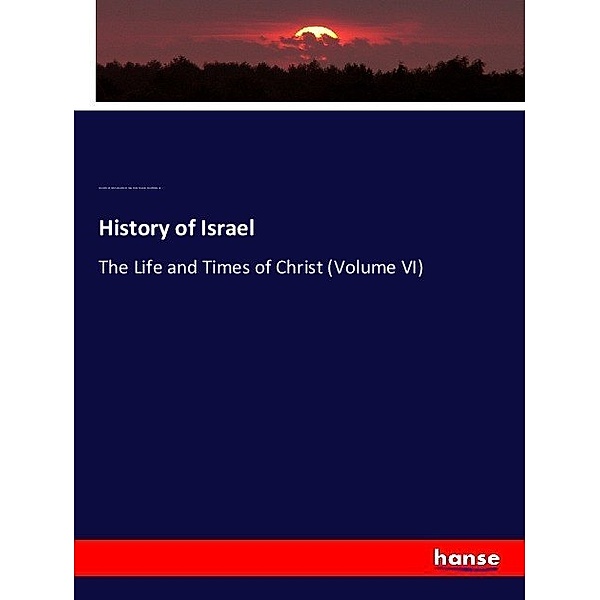 History of Israel, Heinrich Ewald, John Frederick Smith, Joseph Estlin Carpenter, Russell Martineau