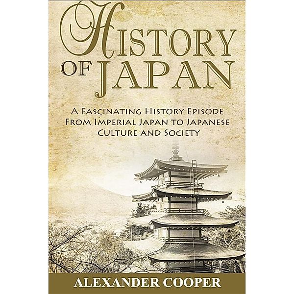History of Japan / Self-Development Summaries, Alexander Cooper