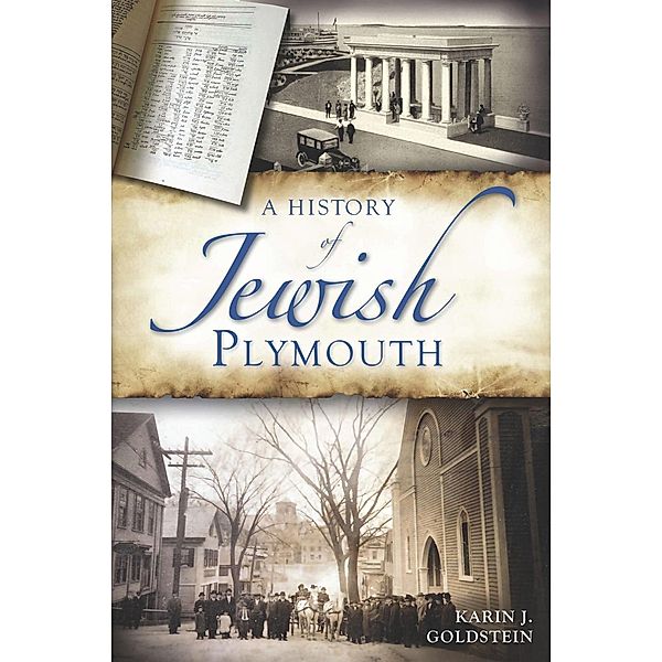 History of Jewish Plymouth, Karin J. Goldstein