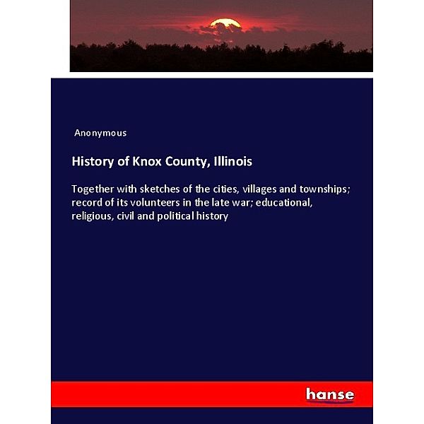 History of Knox County, Illinois, Anonym