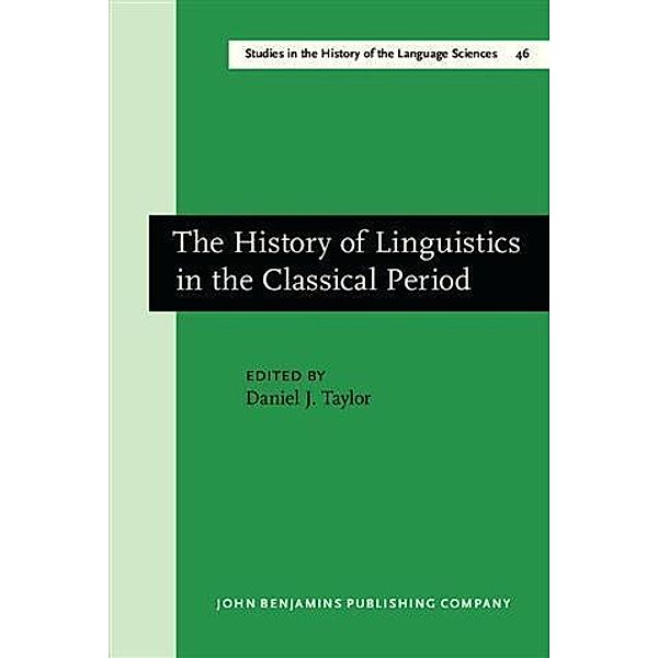 History of Linguistics in the Classical Period