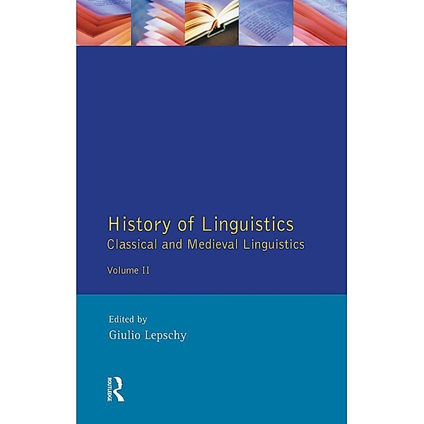 History of Linguistics Volume II, Giulio C. Lepschy