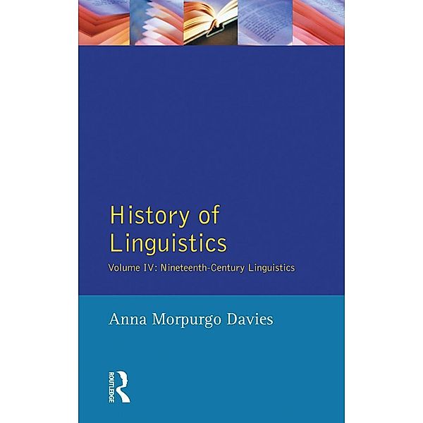 History of Linguistics, Volume IV, Anna Morpurgo Davies, Giulio C. Lepschy