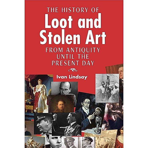 History of Loot and Stolen Art, Ivan Lindsay