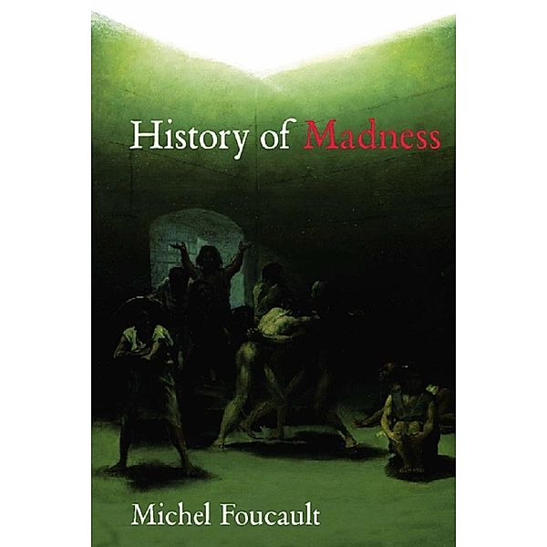 History of Madness, Michel Foucault