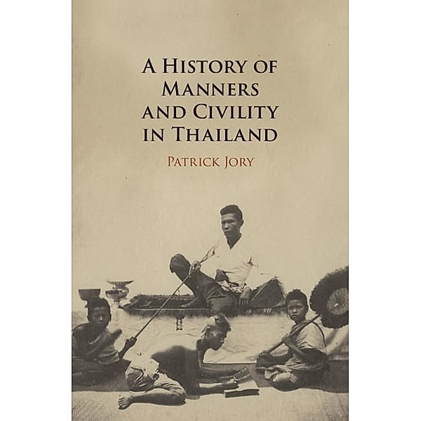 History of Manners and Civility in Thailand, Patrick Jory