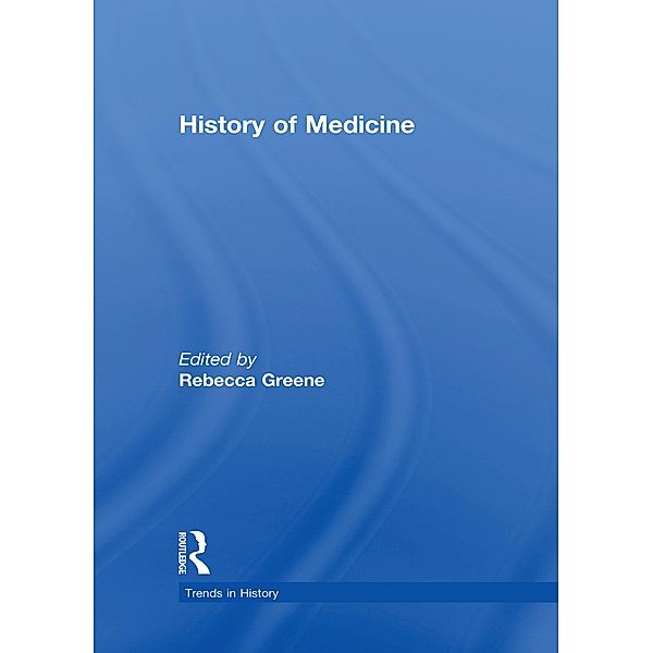 History of Medicine, Rebecca Greene