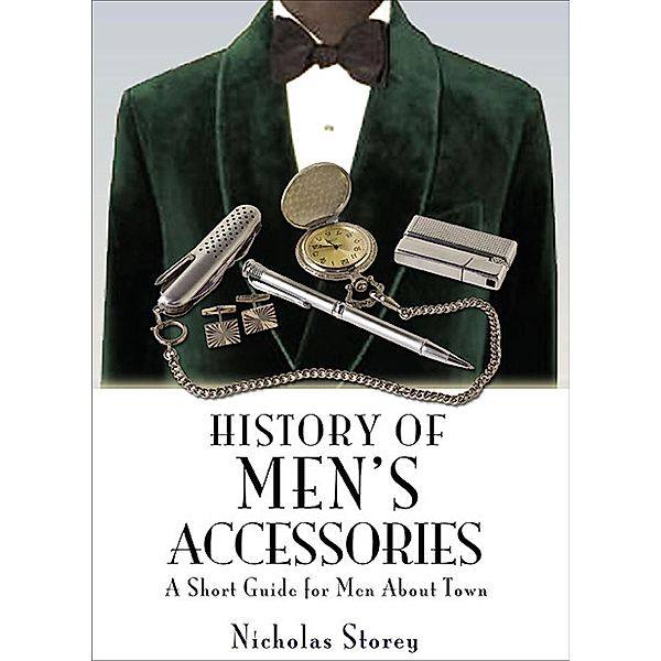 History of Men's Accessories, Nicholas Storey