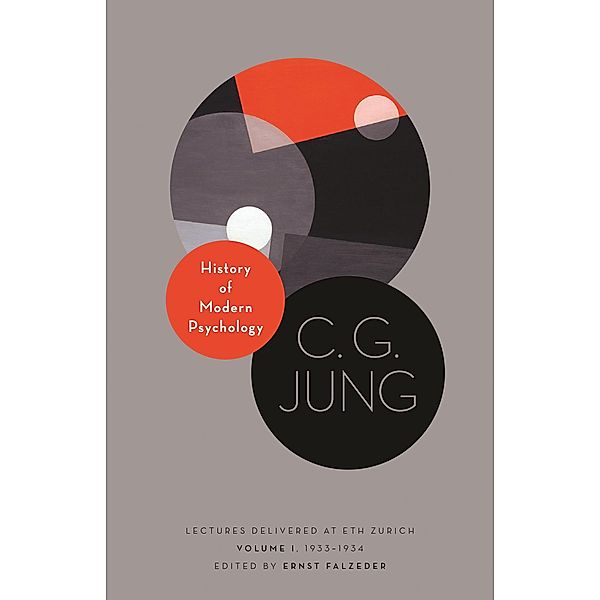History of Modern Psychology / Philemon Foundation Series Bd.14, C. G. Jung