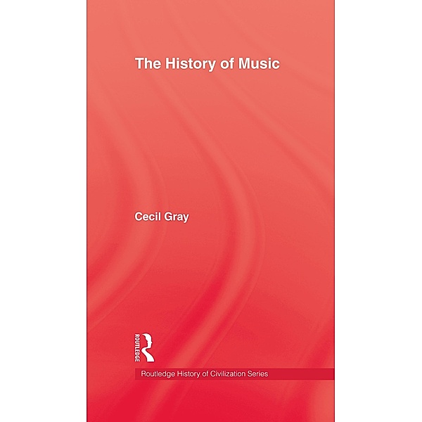 History Of Music, Cecil Gray