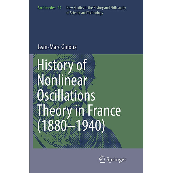 History of Nonlinear Oscillations Theory in France (1880-1940), Jean-Marc Ginoux