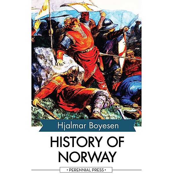 History of Norway, Hjalmar Boyesen