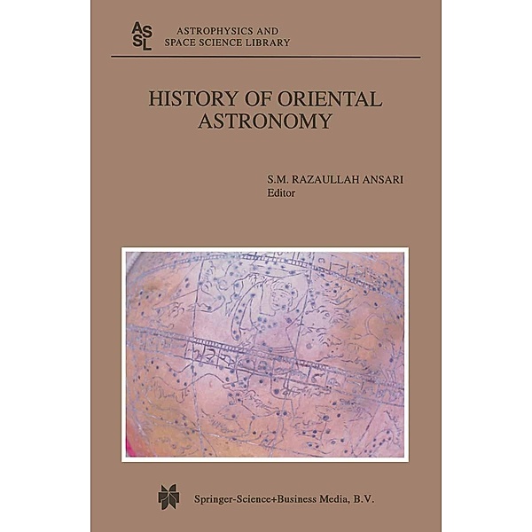 History of Oriental Astronomy / Astrophysics and Space Science Library Bd.275