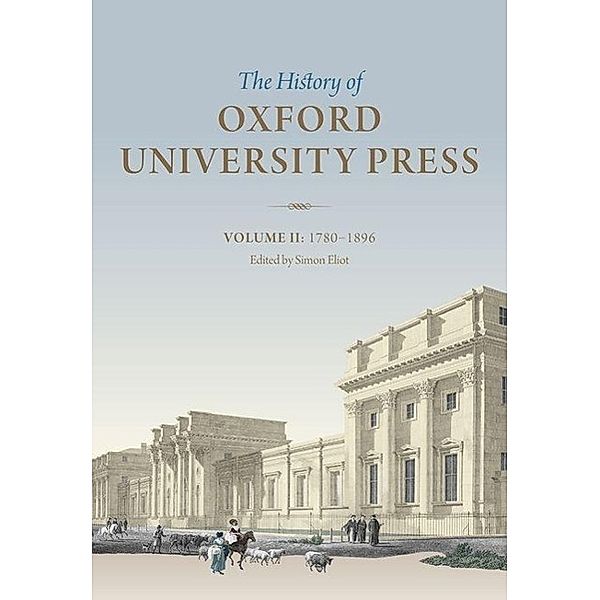 History of Oxford University Press: Volume II, Simon Eliot