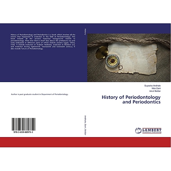 History of Periodontology and Periodontics, Suyasha Andhale, Nitin Dani, Amol Beldar