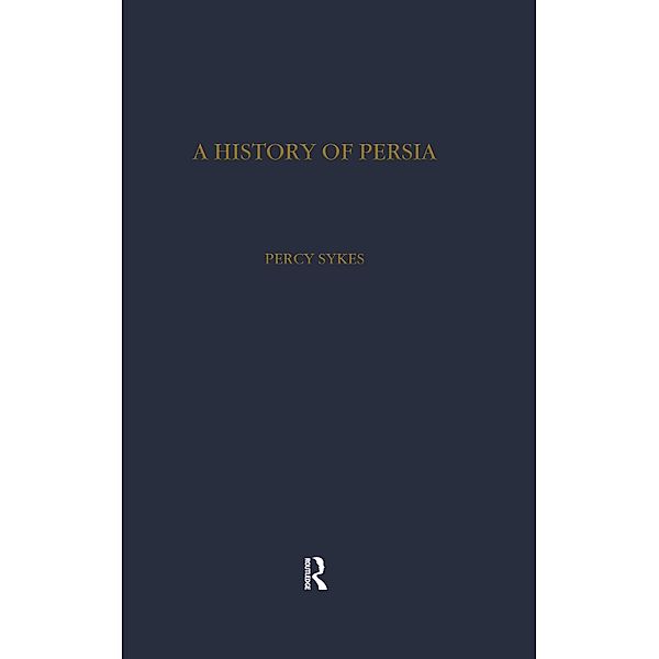 History of Persia, Percy Sykes