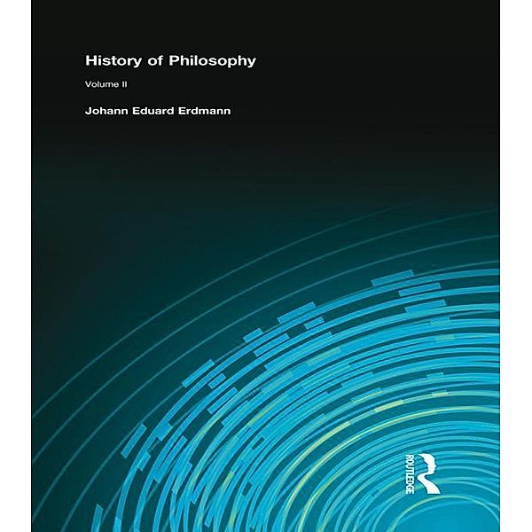 History of Philosophy, Johann Eduard Erdmann