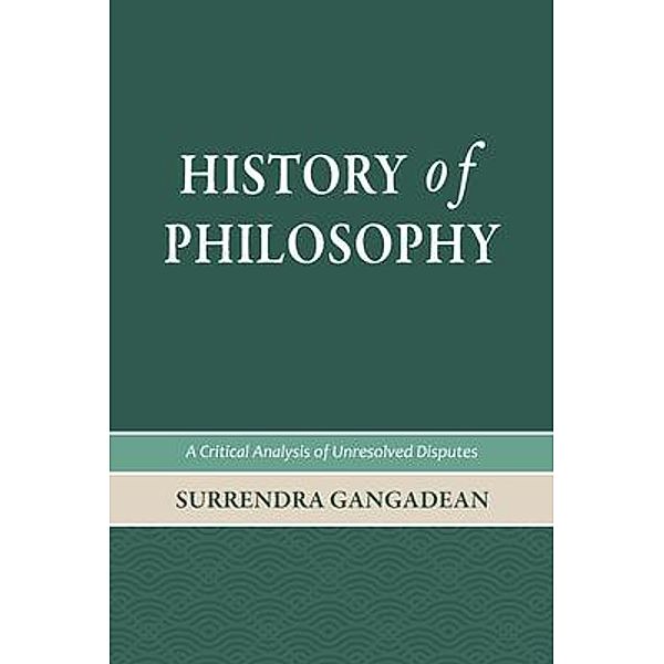 History of Philosophy, Surrendra Gangadean