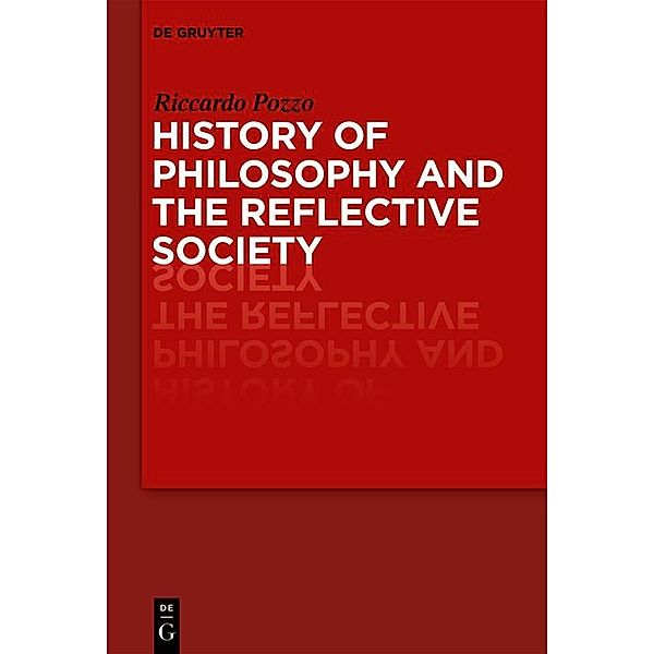 History of Philosophy and the Reflective Society, Riccardo Pozzo