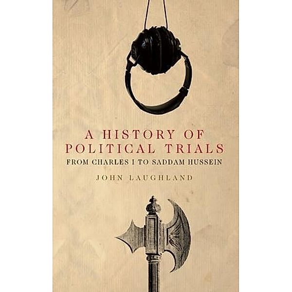 History of Political Trials, John Laughland