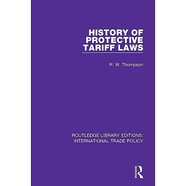 History of Protective Tariff Laws, R. W. Thompson