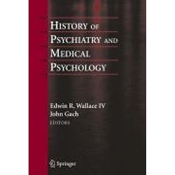 History of Psychiatry and Medical Psychology