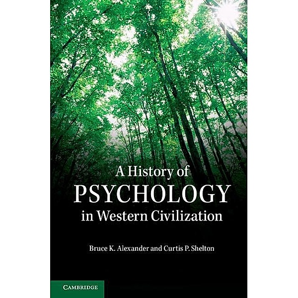 History of Psychology in Western Civilization, Bruce K. Alexander