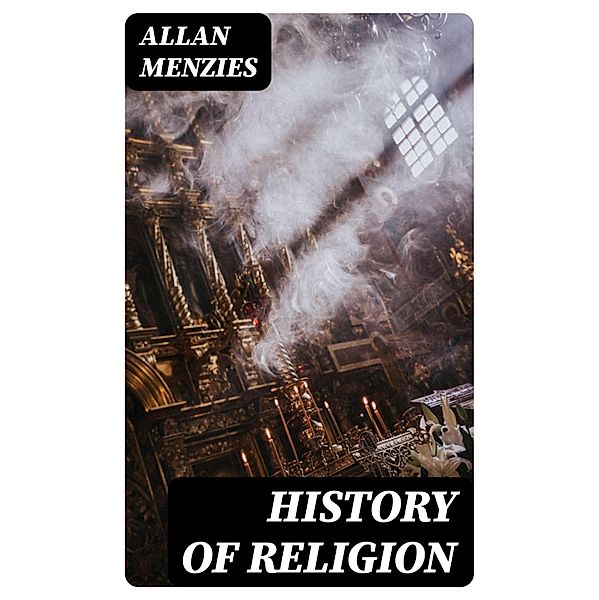 History of Religion, Allan Menzies