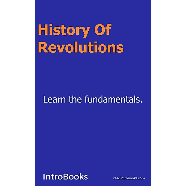 History Of Revolutions, IntroBooks Team