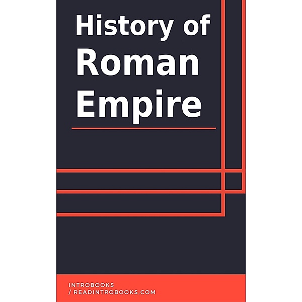 History of Roman Empire, IntroBooks Team