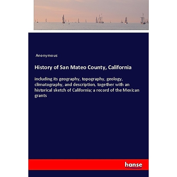 History of San Mateo County, California, Anonym