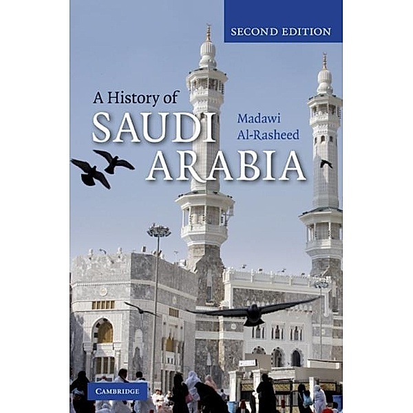 History of Saudi Arabia, Madawi Al-Rasheed