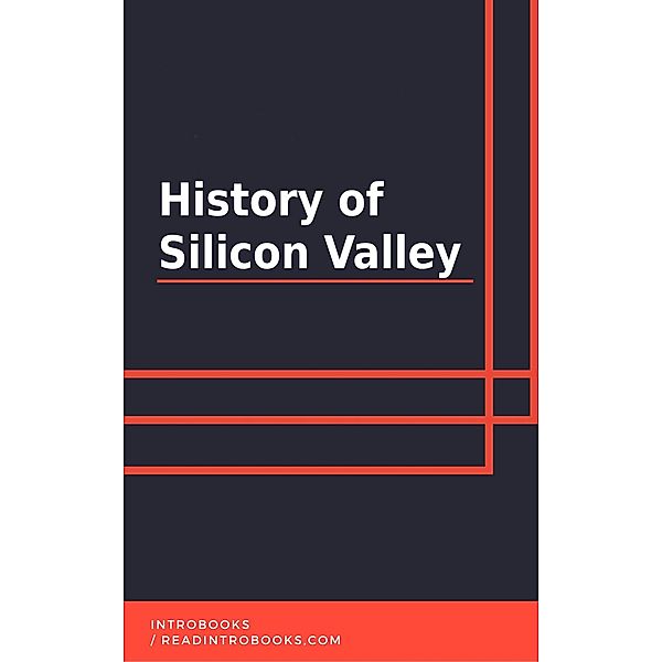 History of Silicon Valley, IntroBooks Team