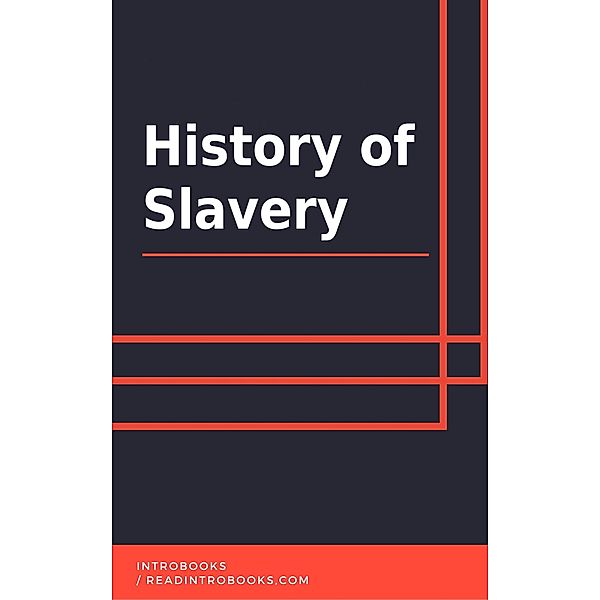 History of Slavery, IntroBooks Team