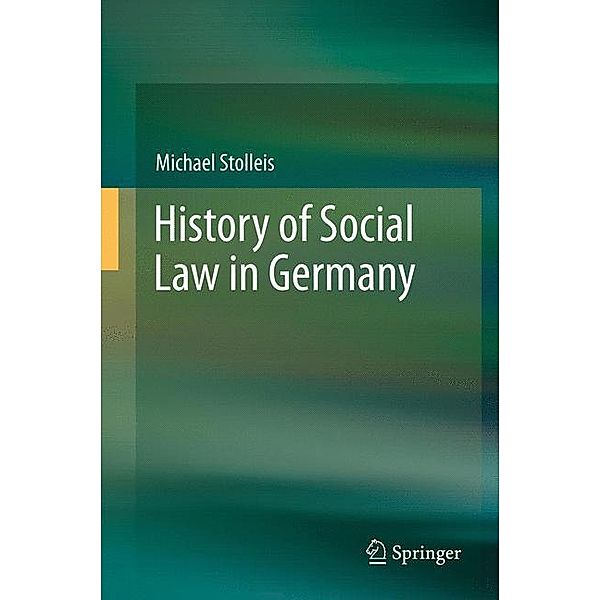 History of Social Law in Germany, Michael Stolleis
