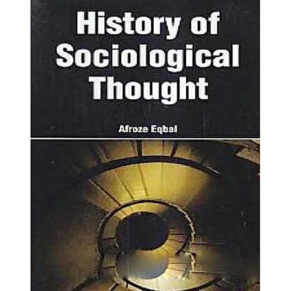 History Of Sociological Thought, Afroze Eqbal