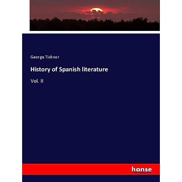 History of Spanish literature, George Ticknor