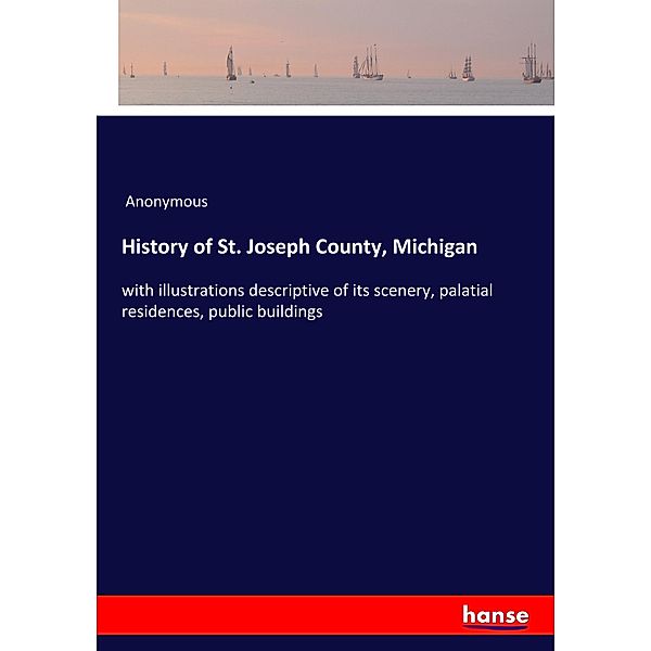 History of St. Joseph County, Michigan, Anonym