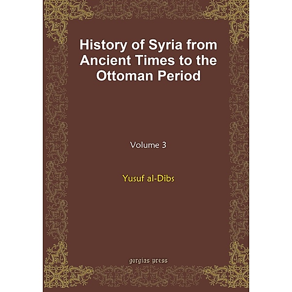 History of Syria from Ancient Times to the Ottoman Period, Yusuf al-Dibs