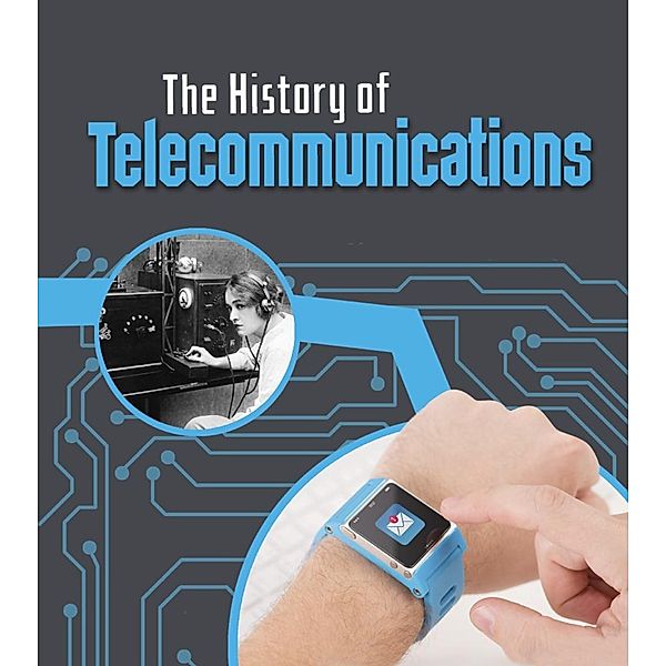 History of Telecommunications, Chris Oxlade