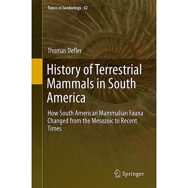 History of Terrestrial Mammals in South America, Thomas Defler